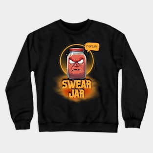 Swear Jar Crewneck Sweatshirt